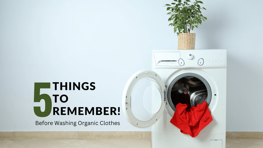 Washing Organics? Here are 5 Things to Remember! - Glitch